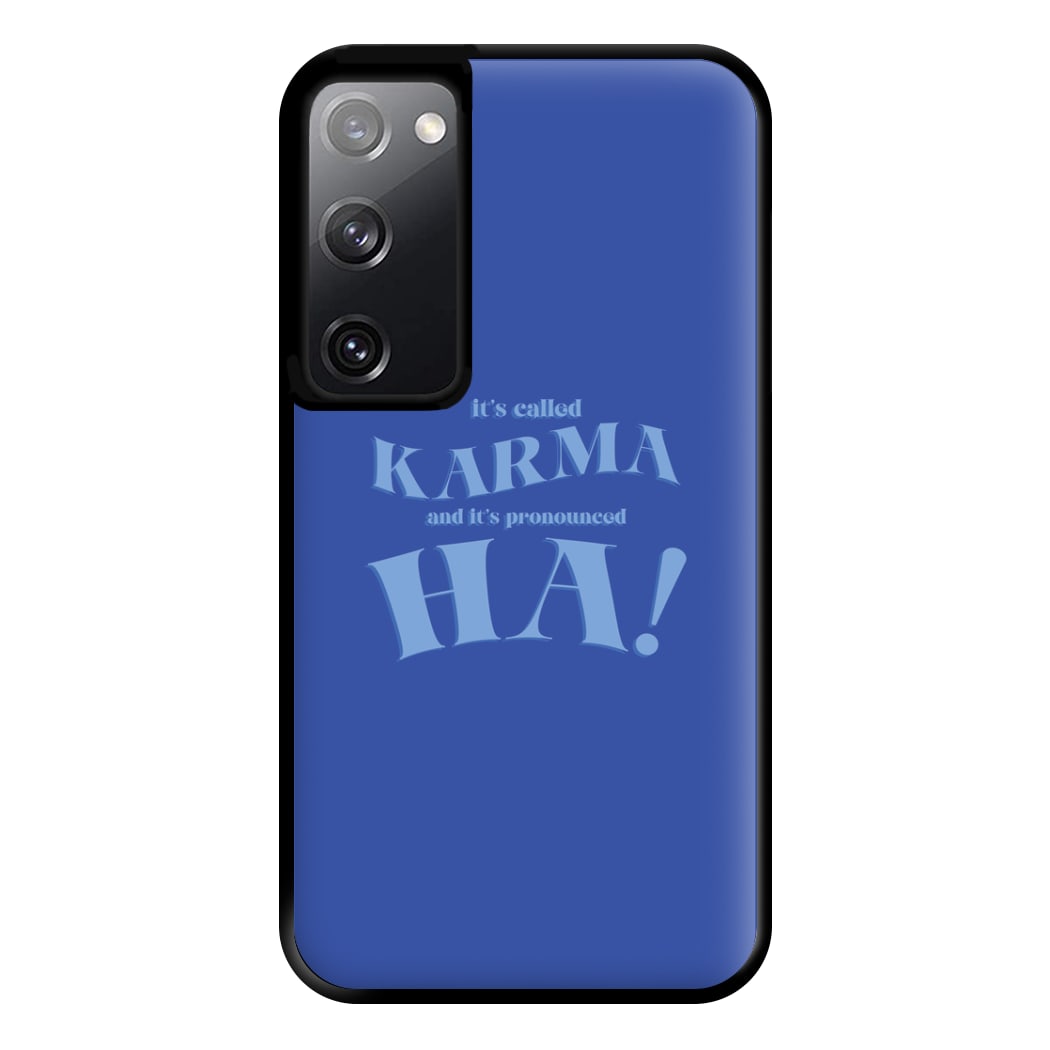 It's Called Karma - Funny Quotes Phone Case for Galaxy S20