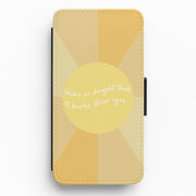 Shine So Bright It Burns Their Eyes - Funny Quotes Flip / Wallet Phone Case 1