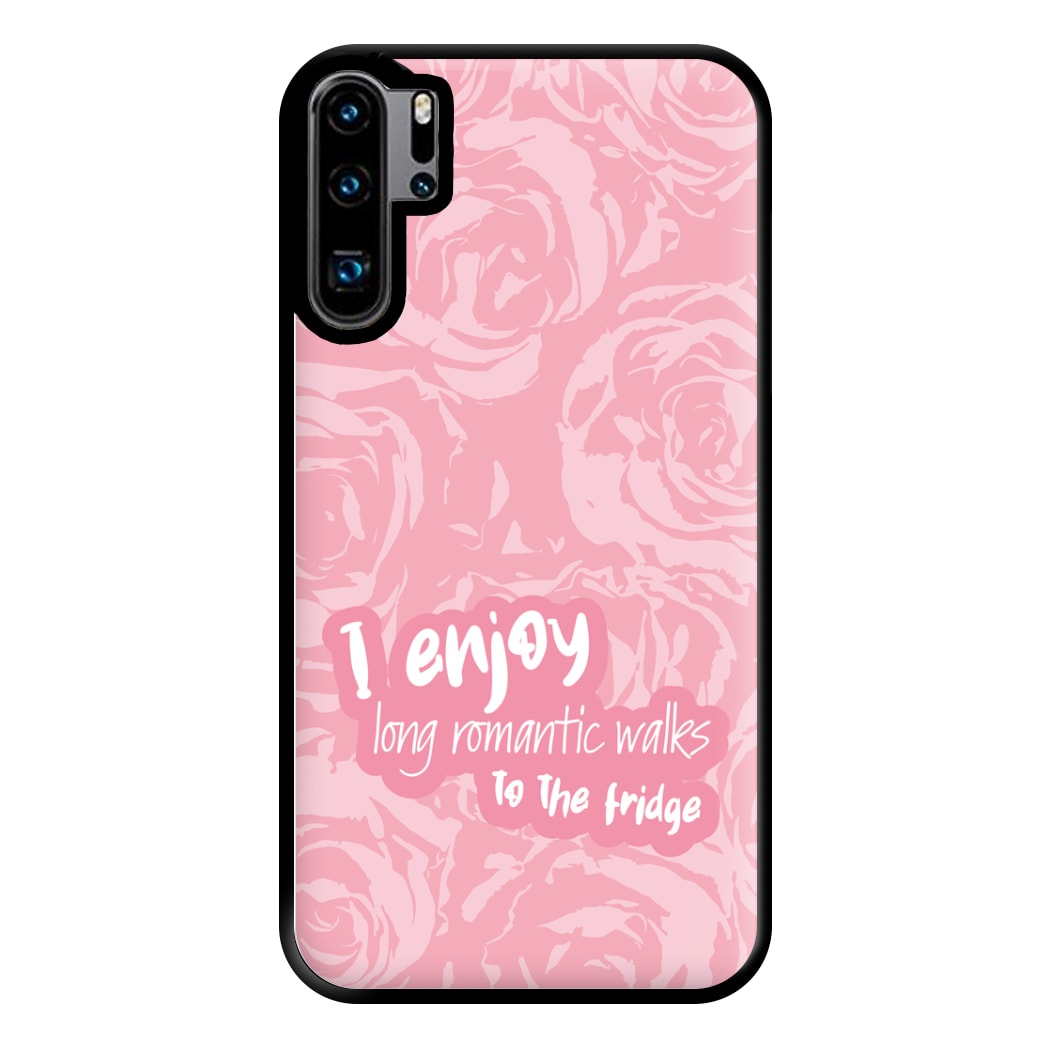 I Enjoy Long Romantic Walks - Funny Quotes Phone Case for Huawei P30 Pro