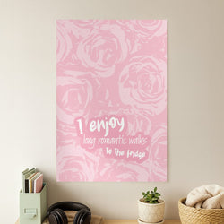 I Enjoy Long Romantic Walks - Funny Quotes Poster