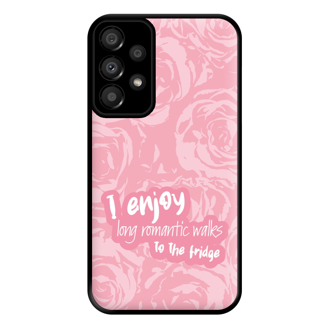 I Enjoy Long Romantic Walks - Funny Quotes Phone Case for Galaxy A33