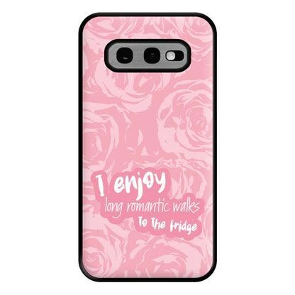 I Enjoy Long Romantic Walks - Funny Quotes Phone Case for Galaxy S10e