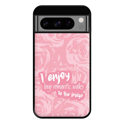 I Enjoy Long Romantic Walks - Funny Quotes Phone Case for Google Pixel 8 Pro