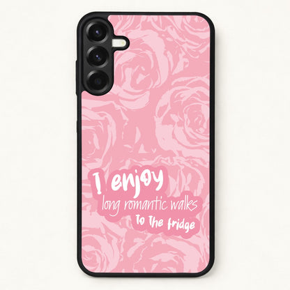 I Enjoy Long Romantic Walks - Funny Quotes Phone Case for Galaxy A17