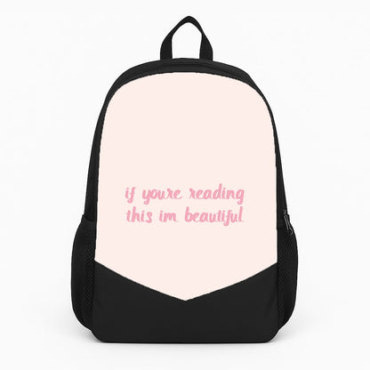 If You're Reading This Im Beautiful - Funny Quotes Backpack