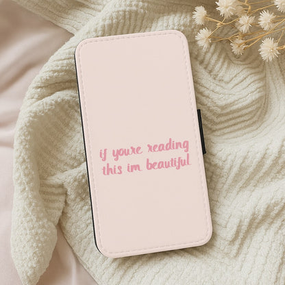 If You're Reading This Im Beautiful - Funny Quotes Wallet Phone Case