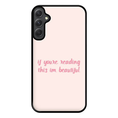 If You're Reading This Im Beautiful - Funny Quotes Phone Case for Galaxy A34