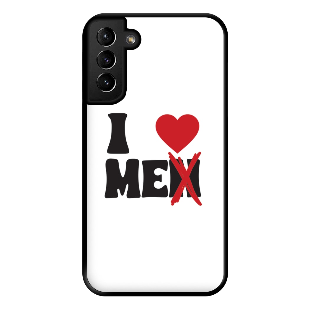 I Love Me - Funny Quotes Phone Case for Galaxy S21 Plus