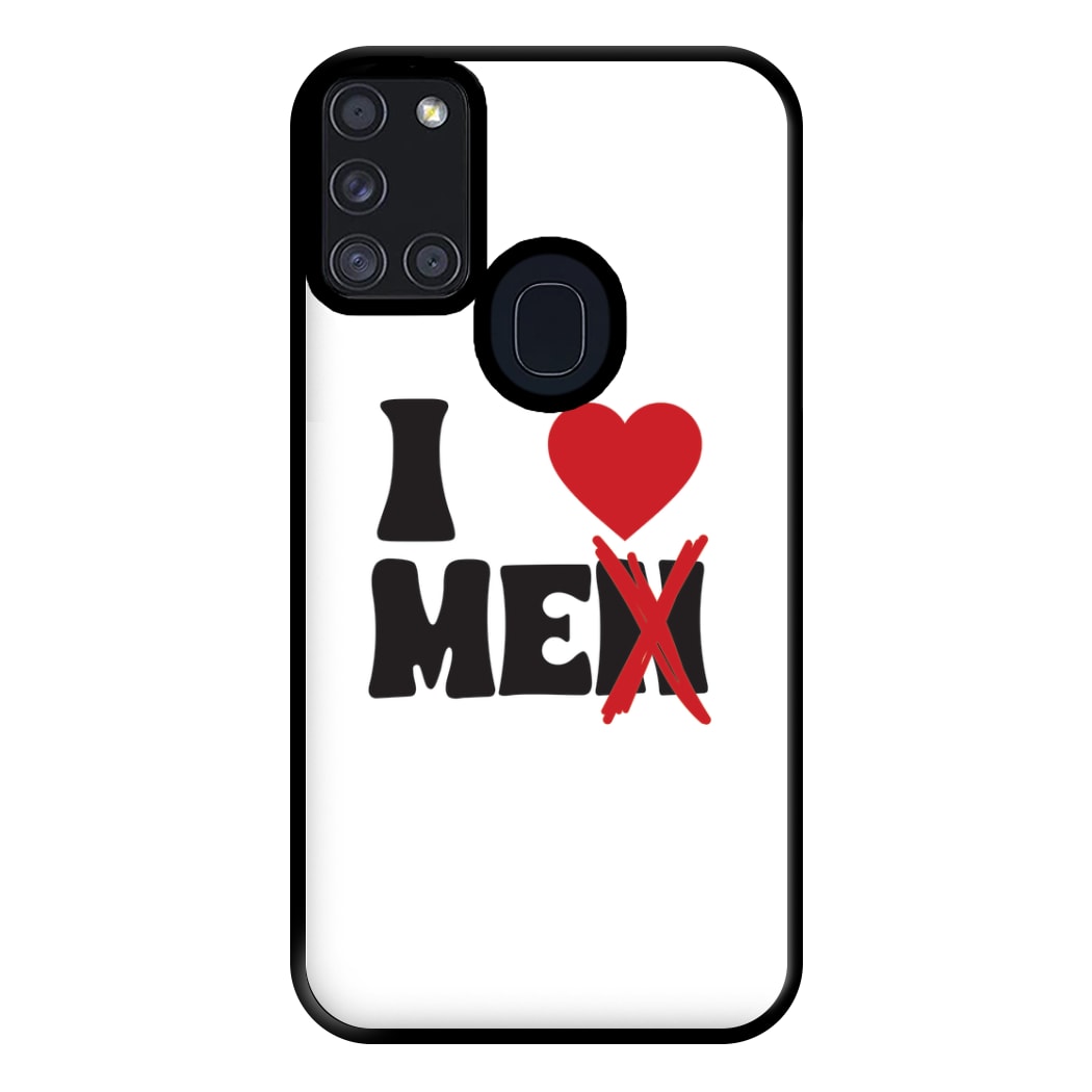 I Love Me - Funny Quotes Phone Case for Galaxy A21s