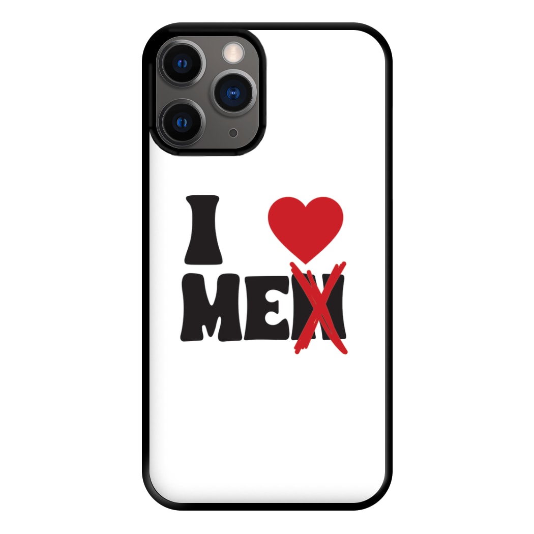 I Love Me - Funny Quotes Phone Case for iPhone 12 Pro Max