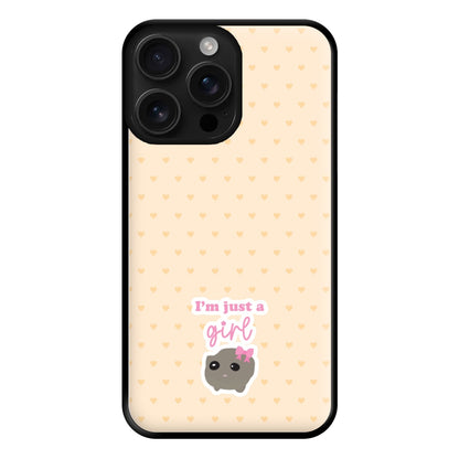 I'm Just A Girl Phone Case for iPhone 16 Pro Max