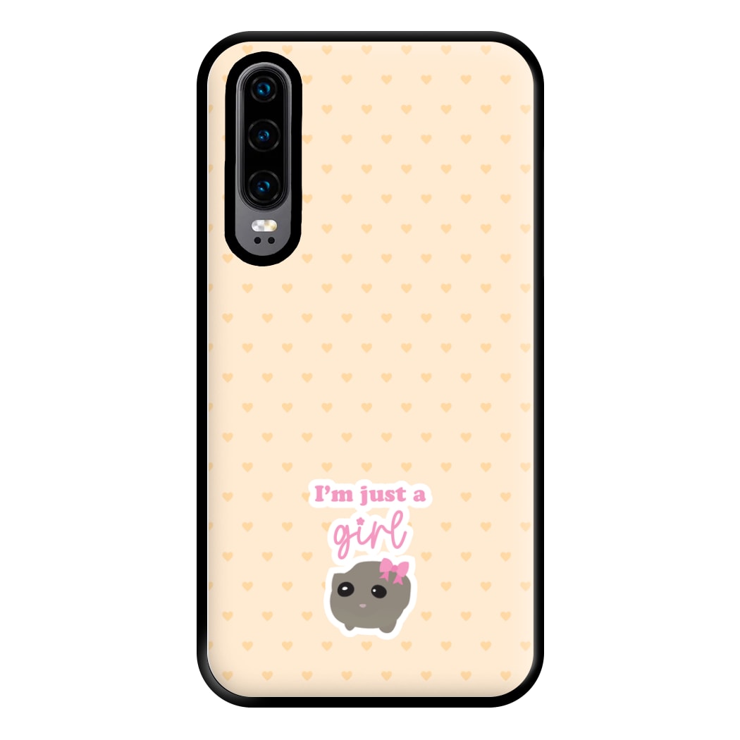 I'm Just A Girl Phone Case for Huawei P30