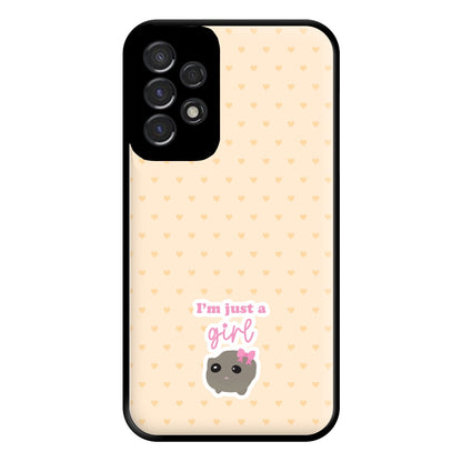 I'm Just A Girl Phone Case for Galaxy A53