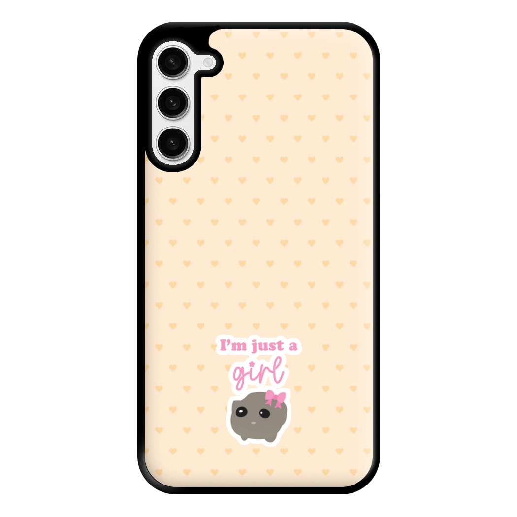 I'm Just A Girl Phone Case for Galaxy S23 Plus