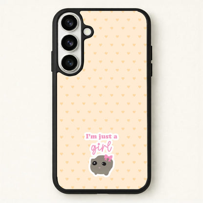 I'm Just A Girl Phone Case for Galaxy S26