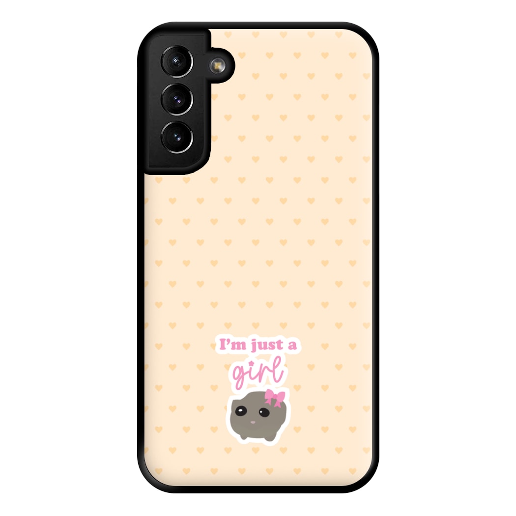 I'm Just A Girl Phone Case for Galaxy S21 Plus