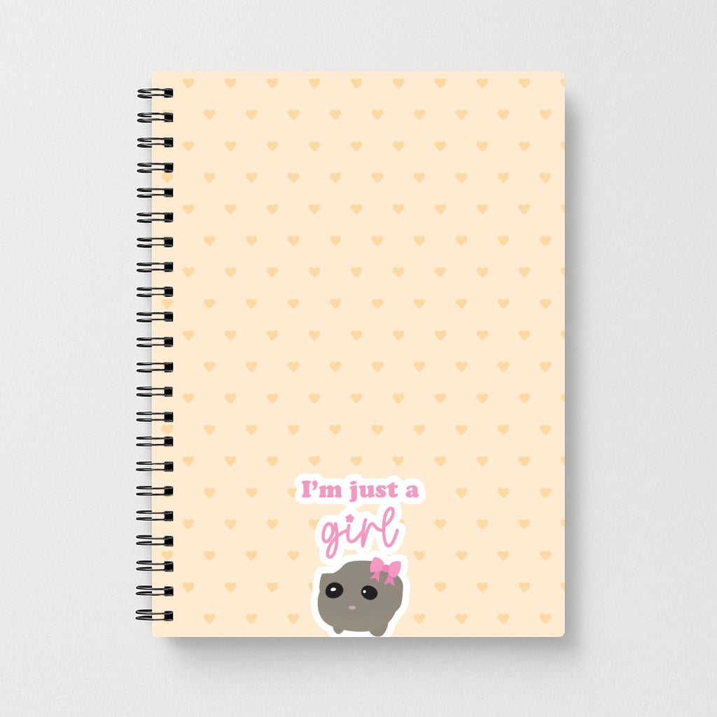 I'm Just A Girl Notebook