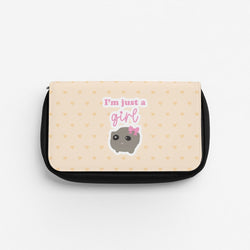 I'm Just A Girl Pencil Case