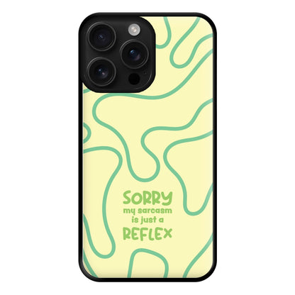 Sorry My Sarcasm Phone Case for iPhone 16 Pro Max