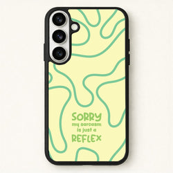 Sorry My Sarcasm Phone Case for Galaxy S26