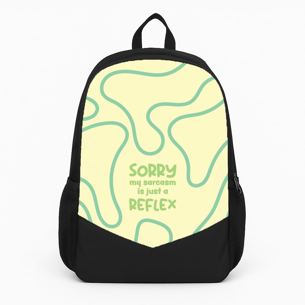 Sorry My Sarcasm Backpack