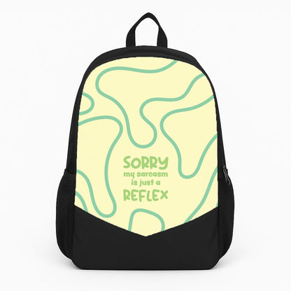 Sorry My Sarcasm Backpack