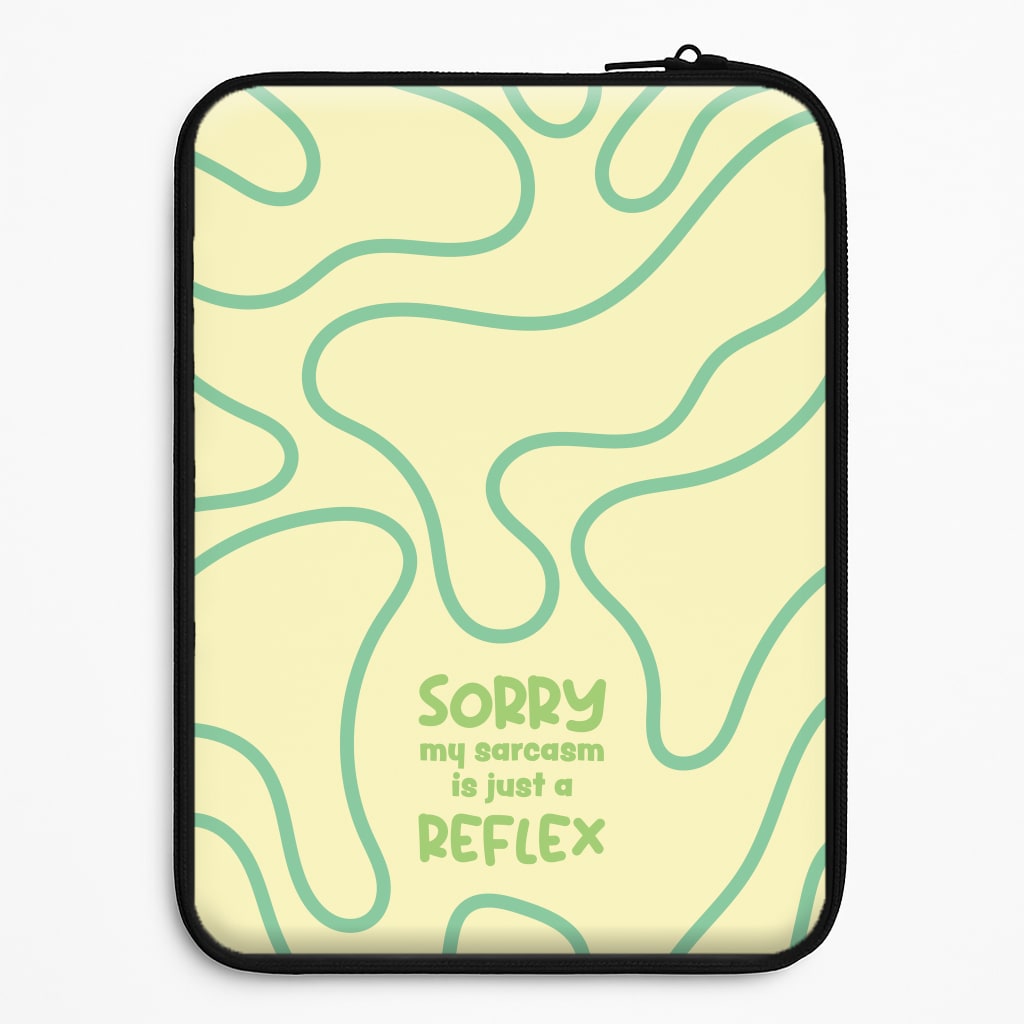 Sorry My Sarcasm Laptop Sleeve