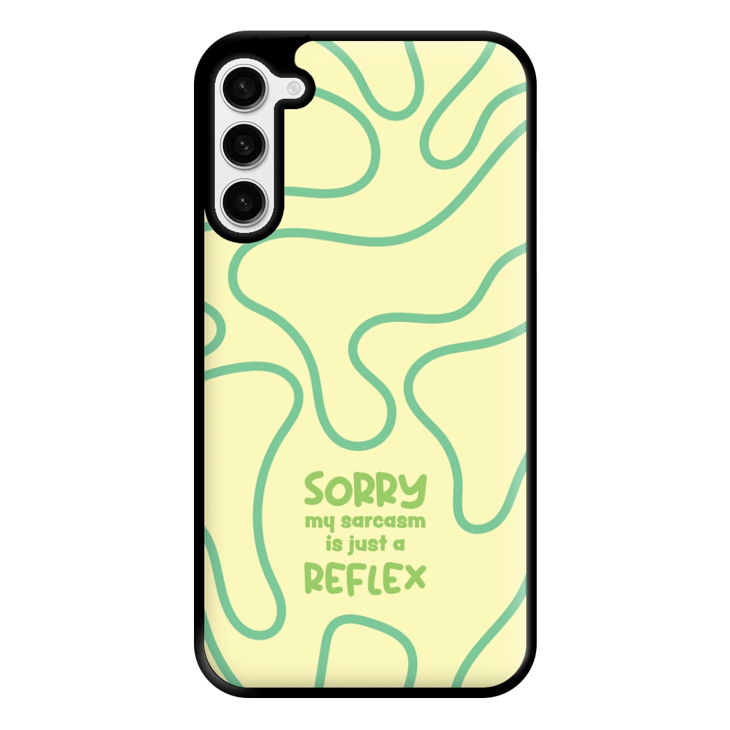 Sorry My Sarcasm Phone Case for Galaxy S23 Plus