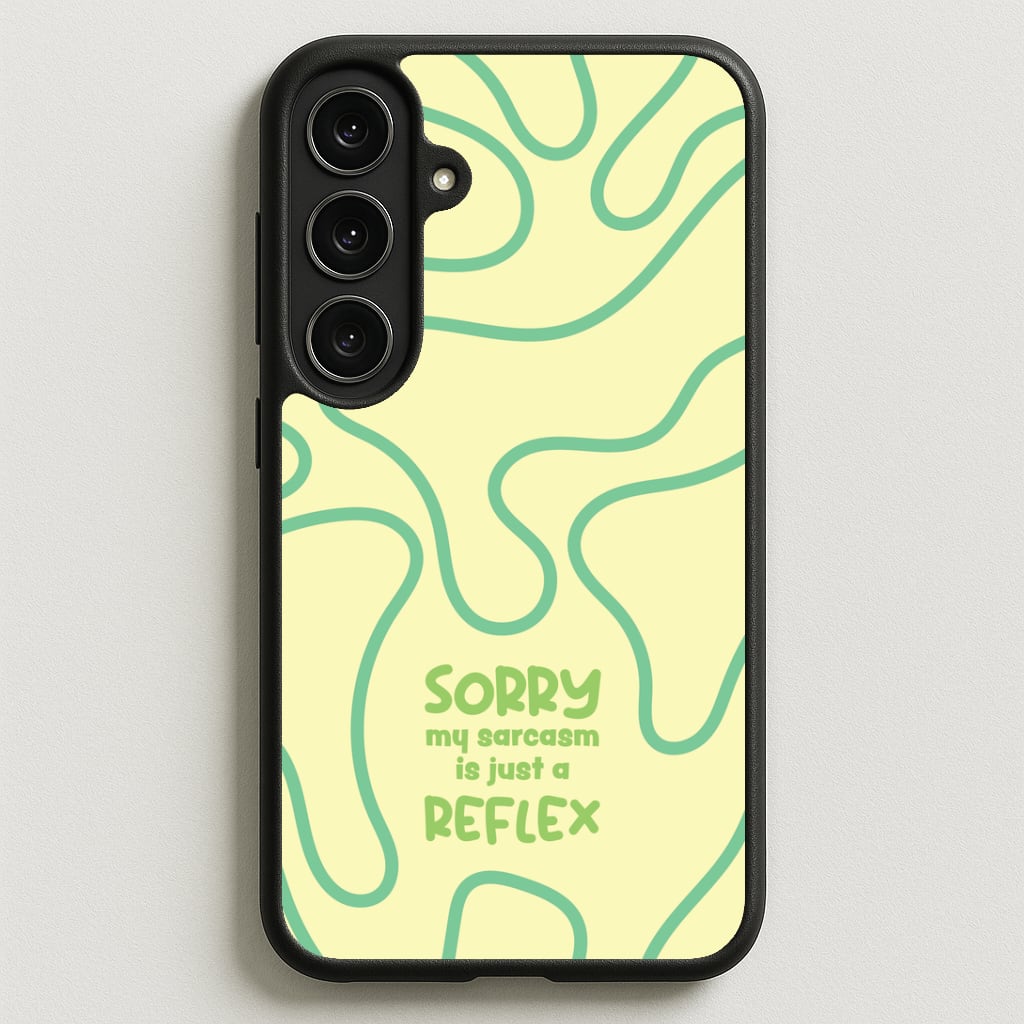 Sorry My Sarcasm Phone Case for Galaxy S25FE