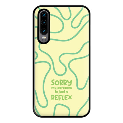 Sorry My Sarcasm Phone Case for Huawei P30