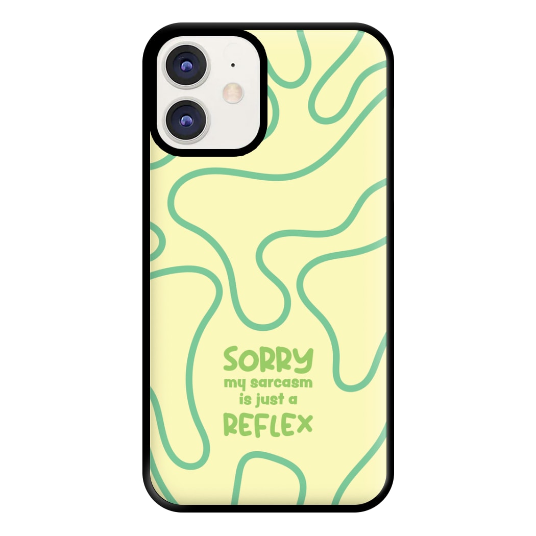 Sorry My Sarcasm Phone Case for iPhone 11