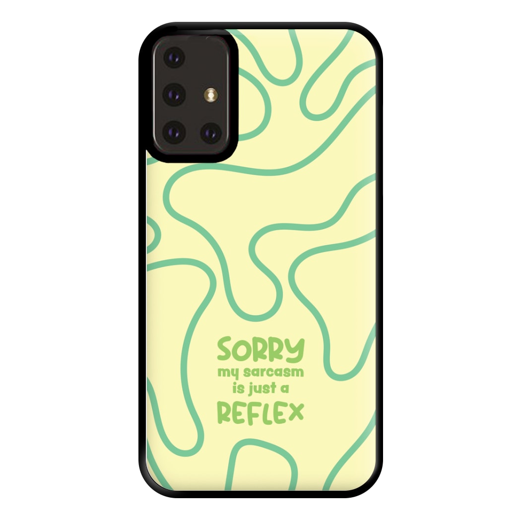 Sorry My Sarcasm Phone Case for Galaxy A71