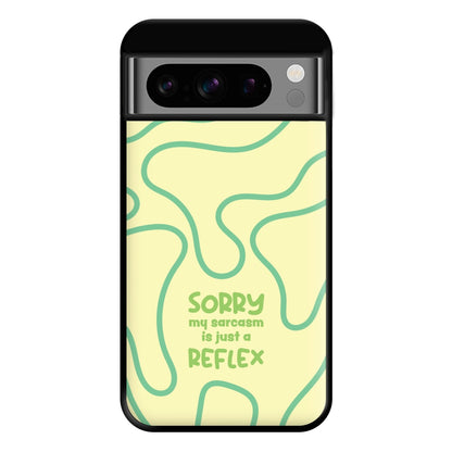 Sorry My Sarcasm Phone Case for Google Pixel 8 Pro