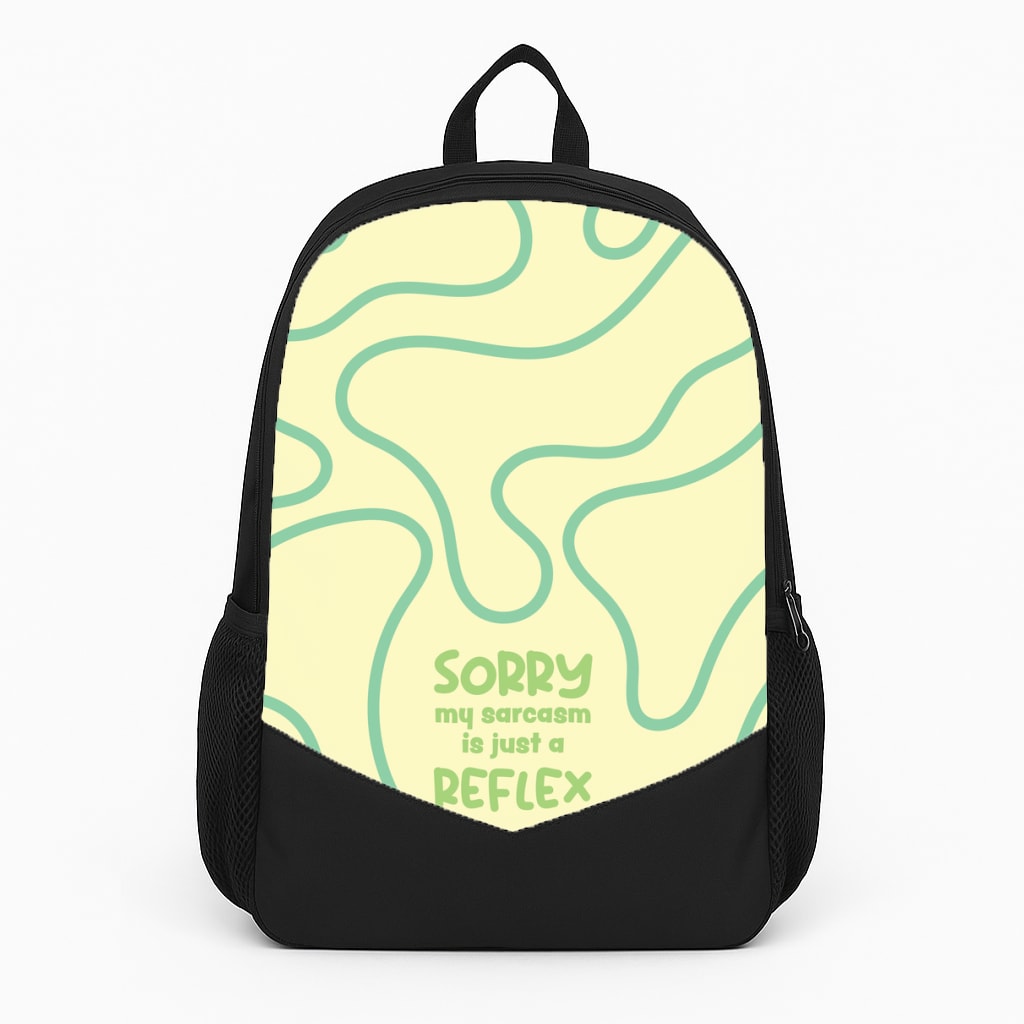 Sorry My Sarcasm Backpack