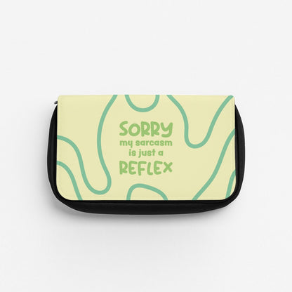 Sorry My Sarcasm Pencil Case