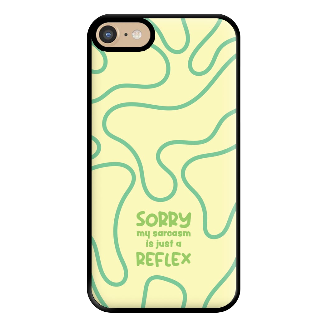 Sorry My Sarcasm Phone Case for iPhone 6 / 7 / 8 / SE