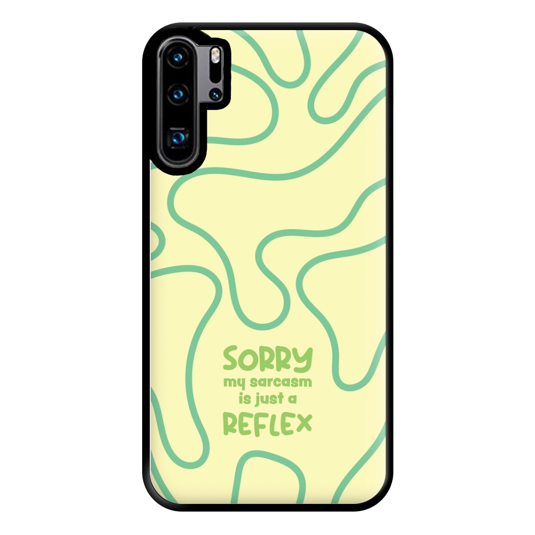 Sorry My Sarcasm Phone Case for Huawei P30 Pro