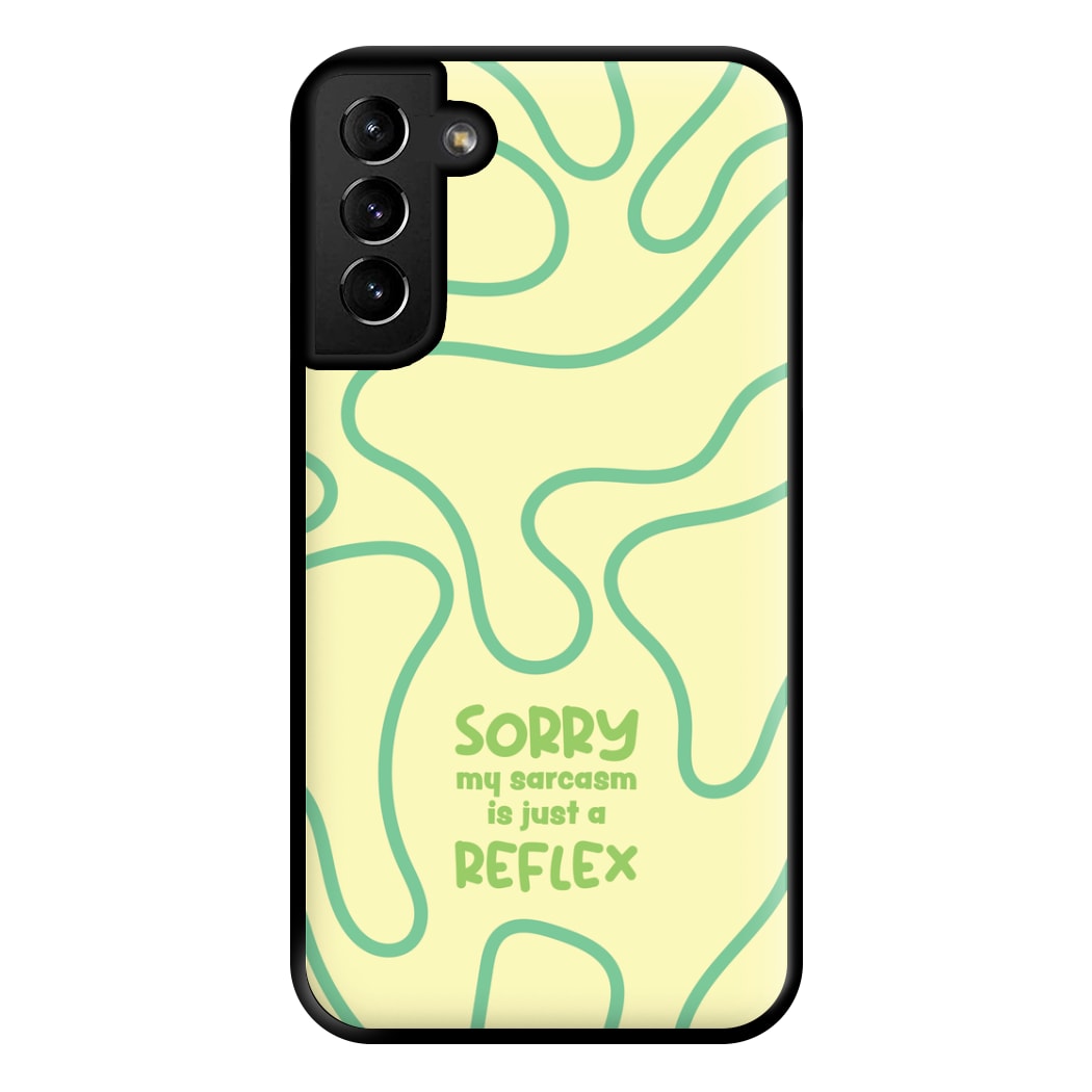 Sorry My Sarcasm Phone Case for Galaxy S21 Plus