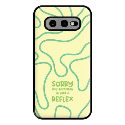 Sorry My Sarcasm Phone Case for Galaxy S10e