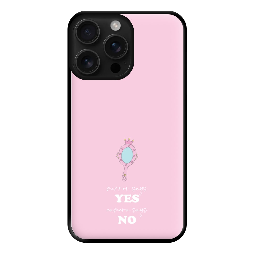 Mirror Says Yes Phone Case