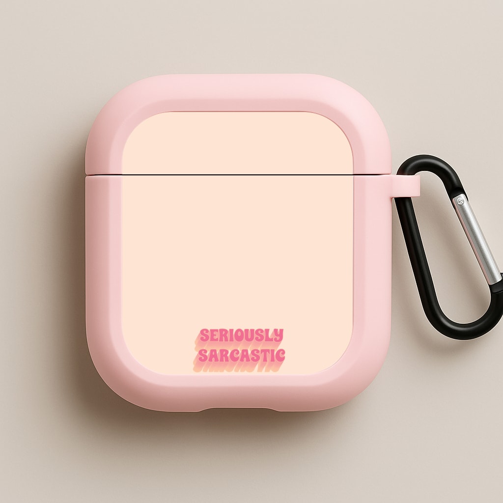 Seriously Sarcastic Pink AirPods Case