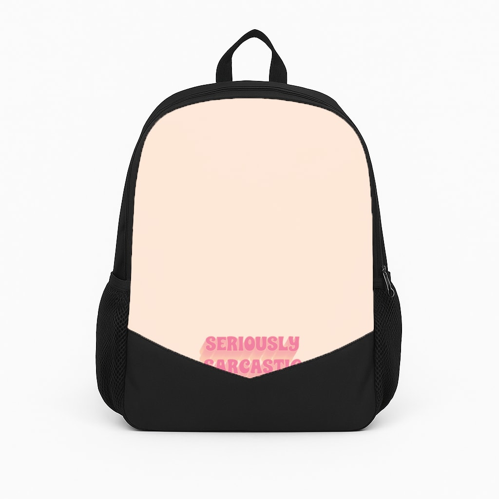 Seriously Sarcastic Backpack