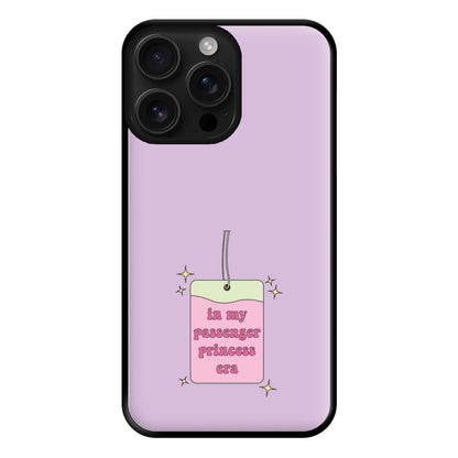 In My Passenger Princess Era Phone Case for iPhone 16 Pro Max