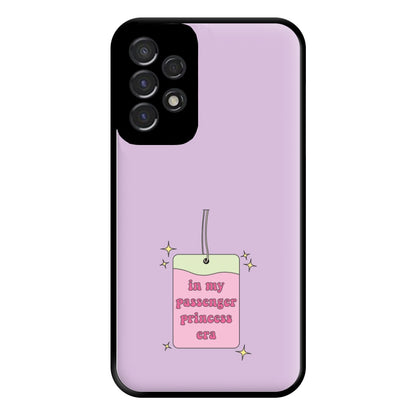 In My Passenger Princess Era Phone Case for Galaxy A53