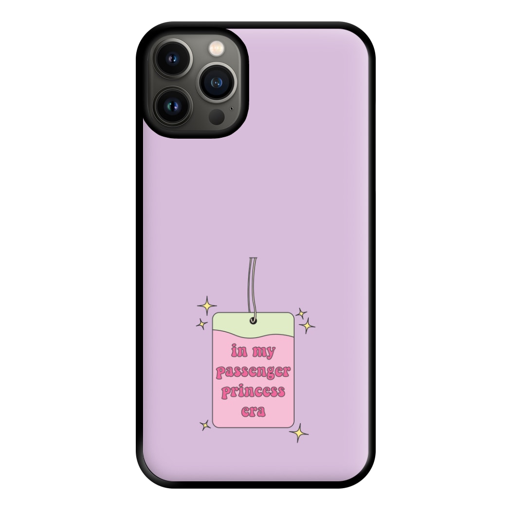 In My Passenger Princess Era Phone Case for iPhone 13