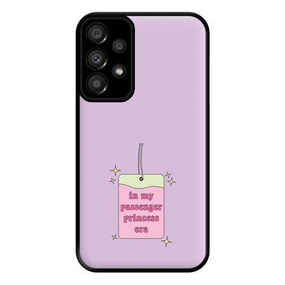 In My Passenger Princess Era Phone Case for Galaxy A33