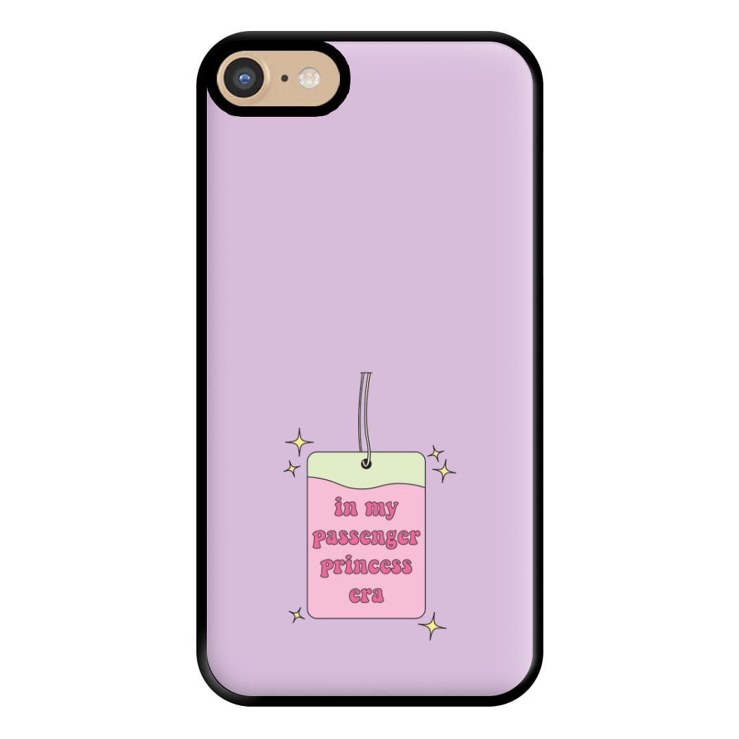 In My Passenger Princess Era Phone Case for iPhone 6 / 7 / 8 / SE