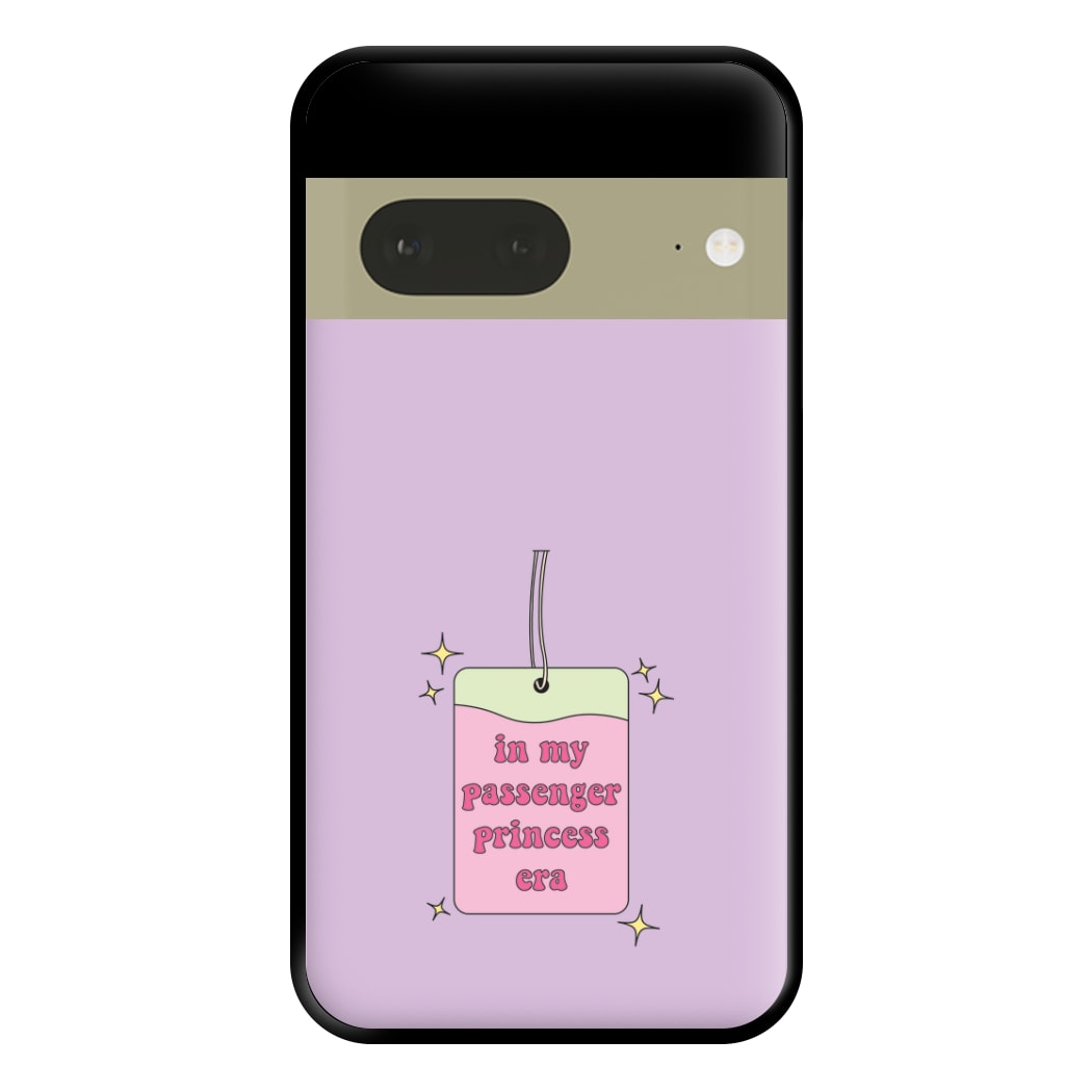 In My Passenger Princess Era Phone Case for Google Pixel 7a