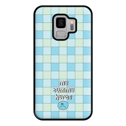 My Tummy Hurts Phone Case for Galaxy S9 Plus