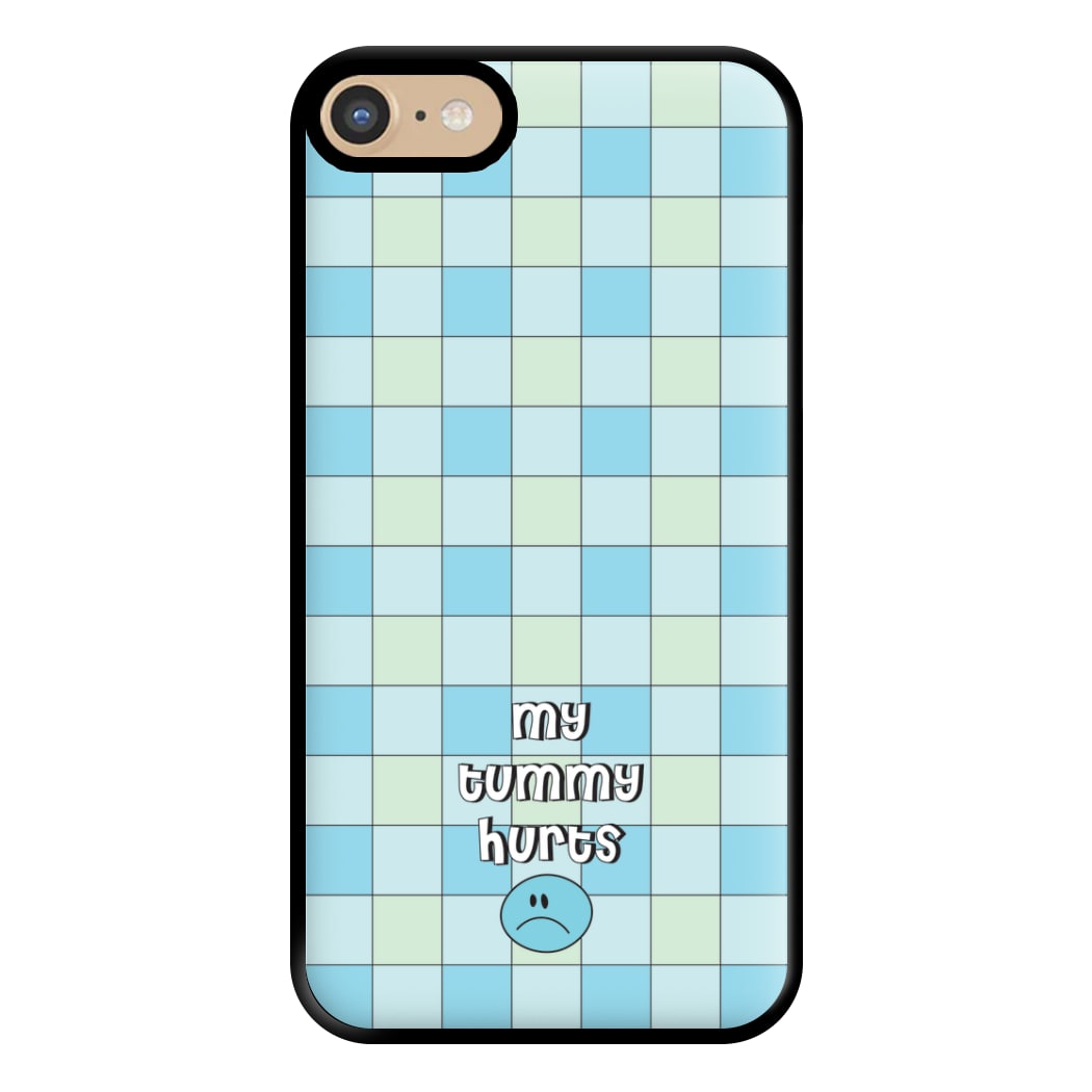 My Tummy Hurts Phone Case for iPhone 6 / 7 / 8 / SE